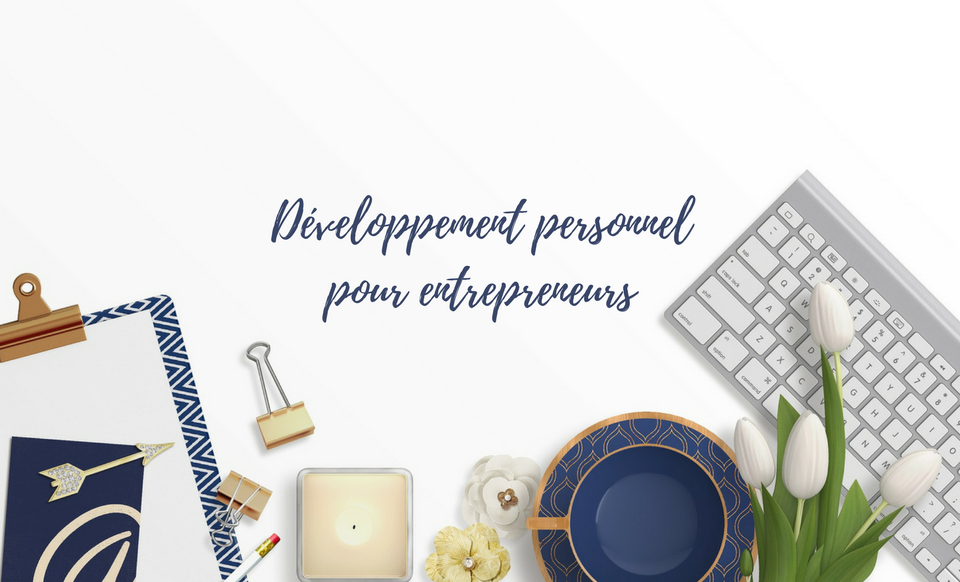 Développement personnel pour entrepreneurs